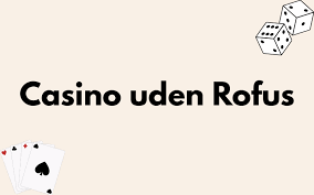 Online Poker Uden Om Rufus En Guide til Spil uden Begrænsninger -857442978